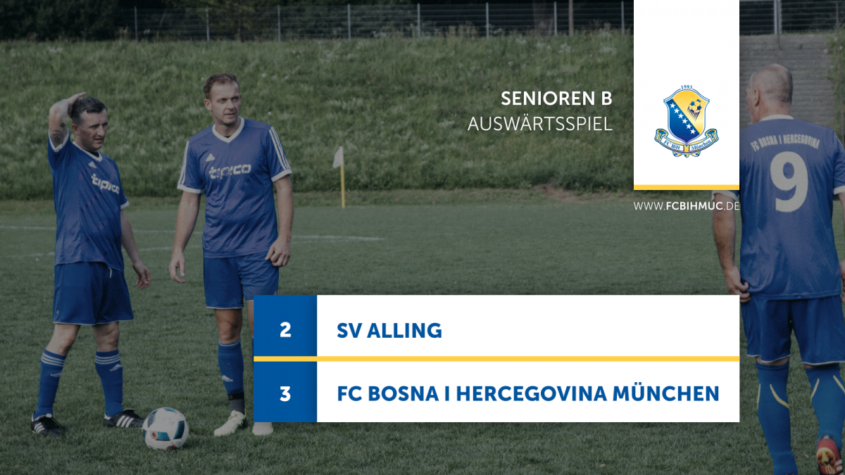 Senioren B: TSV Alling - FC BIH München 2:3